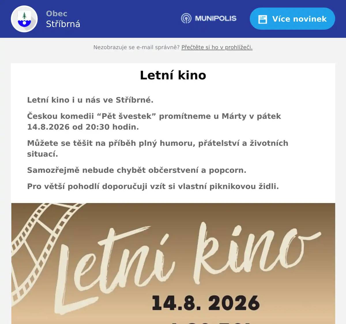 Letní kino i u nás ve Stříbrné. Českou komedii “Pět švestek” promítneme u Márty v pátek 14.8.2026 od 20:30 hodin. Můžete se těšit na příběh plný humoru, přátelství a životních situací. Samozřejmě nebude chybět občerstvení a popcorn. Pro větší pohodlí doporučuji vzít si vlastní piknikovou židli.
