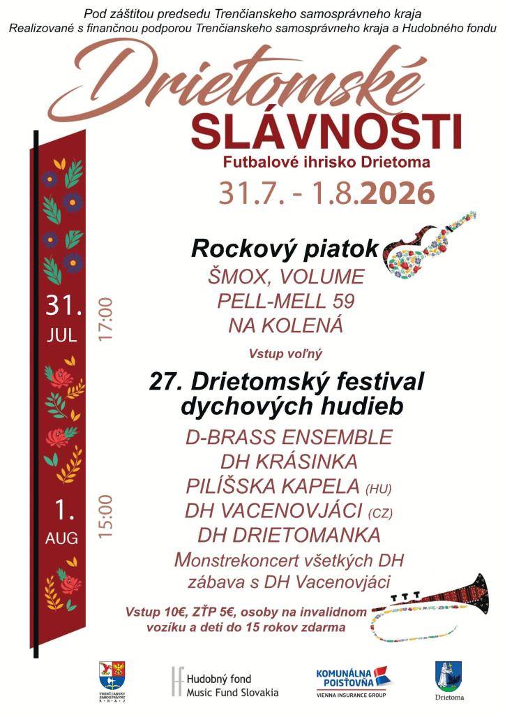 Obec Drietoma Vás srdečne pozýva na Drietomské slávnosti, ktoré sa budú konať na futbalovom ihrisku v Drietome 31. júla a 1. augusta.