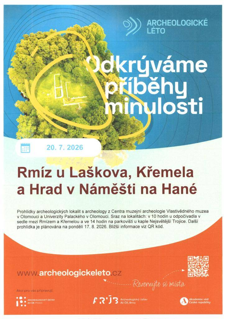 V 10 hodin začínáme na Rmízu a v 14 hodin na náměšťském hradě (to je letos novinka). Viz www.archeologickeleto.cz (přesněji https://www.archeologickeleto.cz/akce/rmiz-kremela/ a https://www.archeologickeleto.cz/akce/hrad-namest-na-hane/