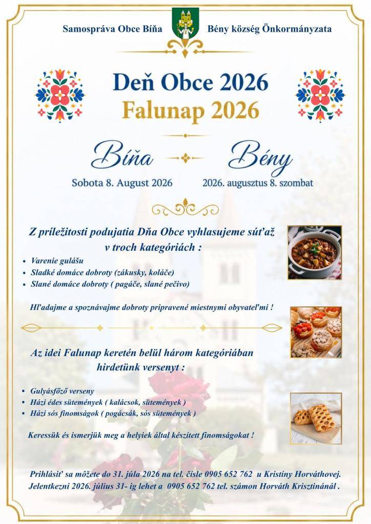 Pri príležitosti Dňa obce Bíňa pozývame všetkých šikovných kuchárov a cukrárov, aby sa zapojili do súťaže vo varení gulášu, ako aj do súťaže o najlepšie slané a sladké pečivo