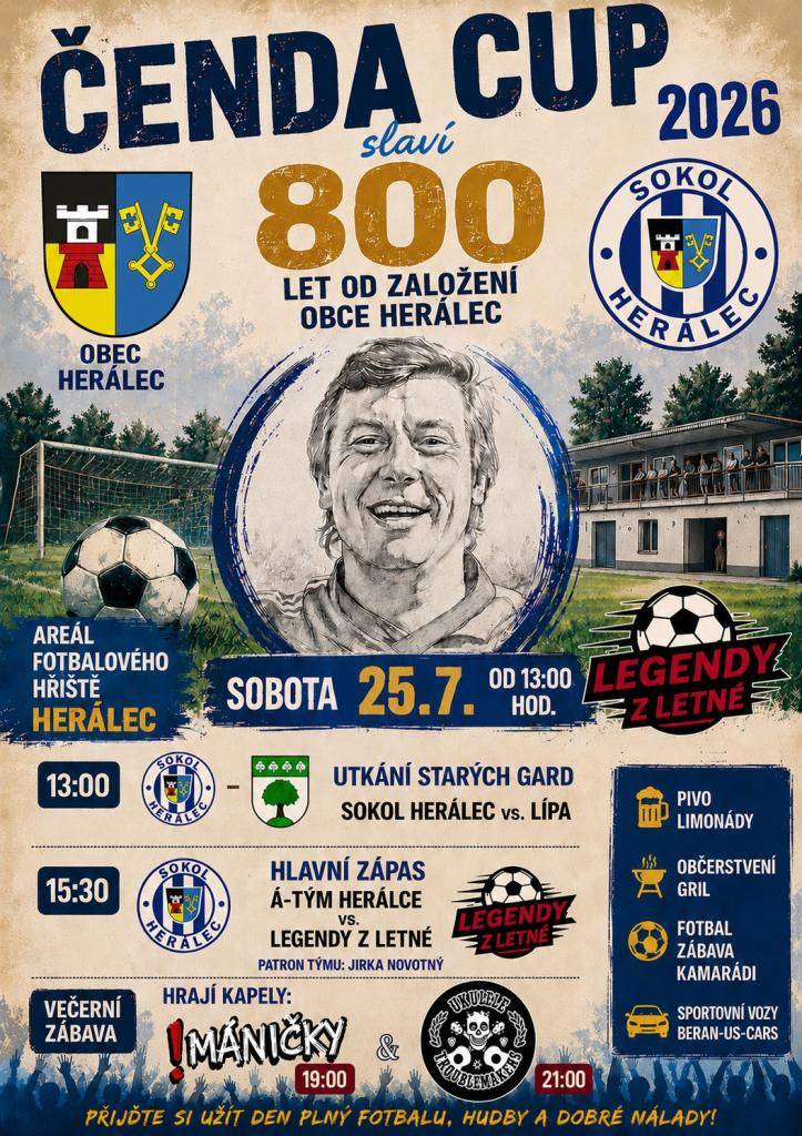 Sokol Herálec a obec Herálec srdečně zvou na ČENDA CUP 2026 - 800 let od založení obce Herálec. V sobotu 25.7. od 13 hodin na fotbalovém hřišti v Herálci. Pivo, limo, občerstvení z grilu.