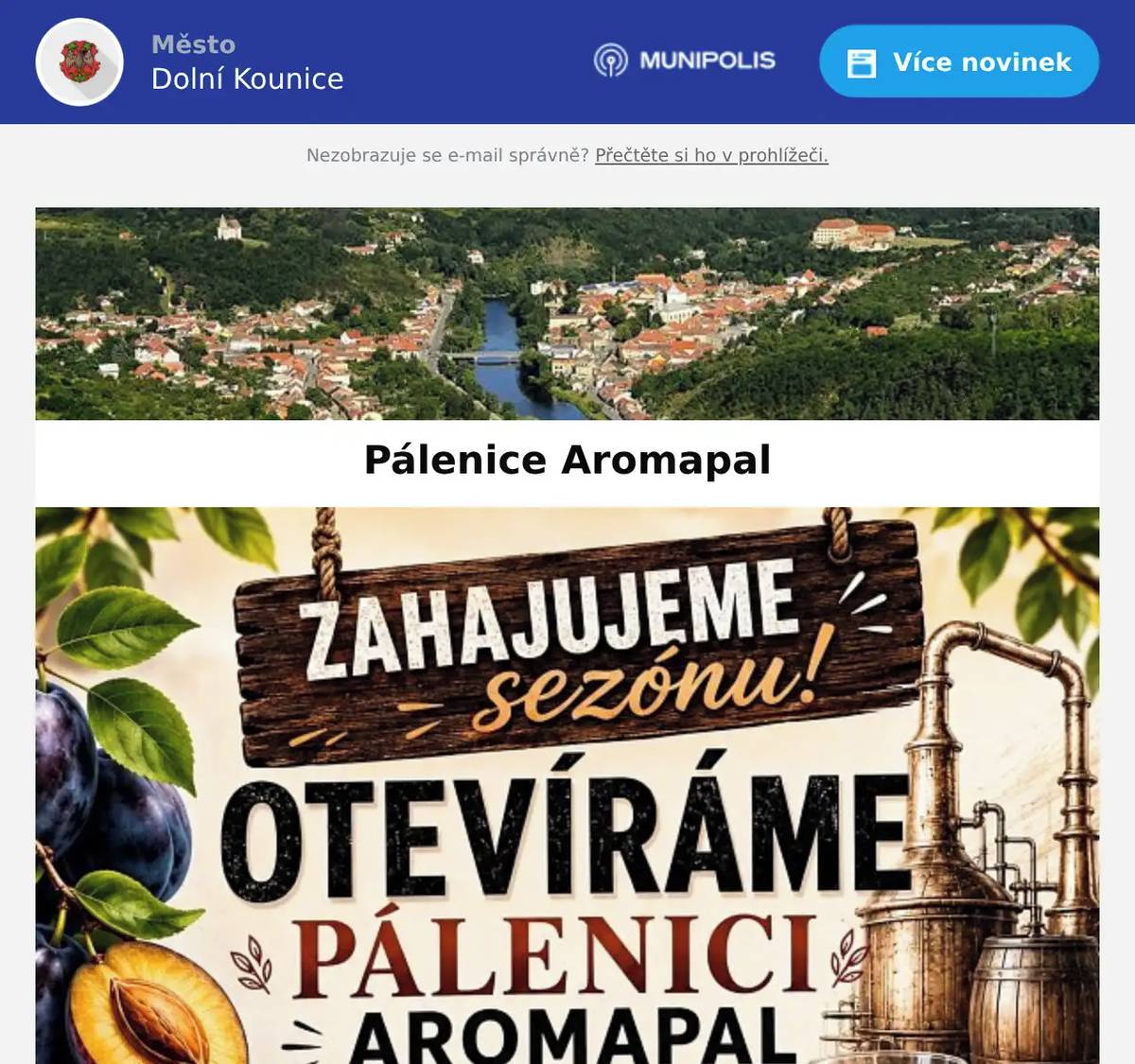 Pěstitelská pálenice AROMAPAL Kobylnice zahajuje novou pálenickou sezónu. Máte připravený kvas? Objednejte si svůj termín včas. Nabízíme moderní technologii, rychlé odbavení bez čekání, lahvování zdarma a ultrazvukové zrání pálenky v ceně. Objednávky na telefonu 731 320 275. Těšíme se na Vaši návštěvu.