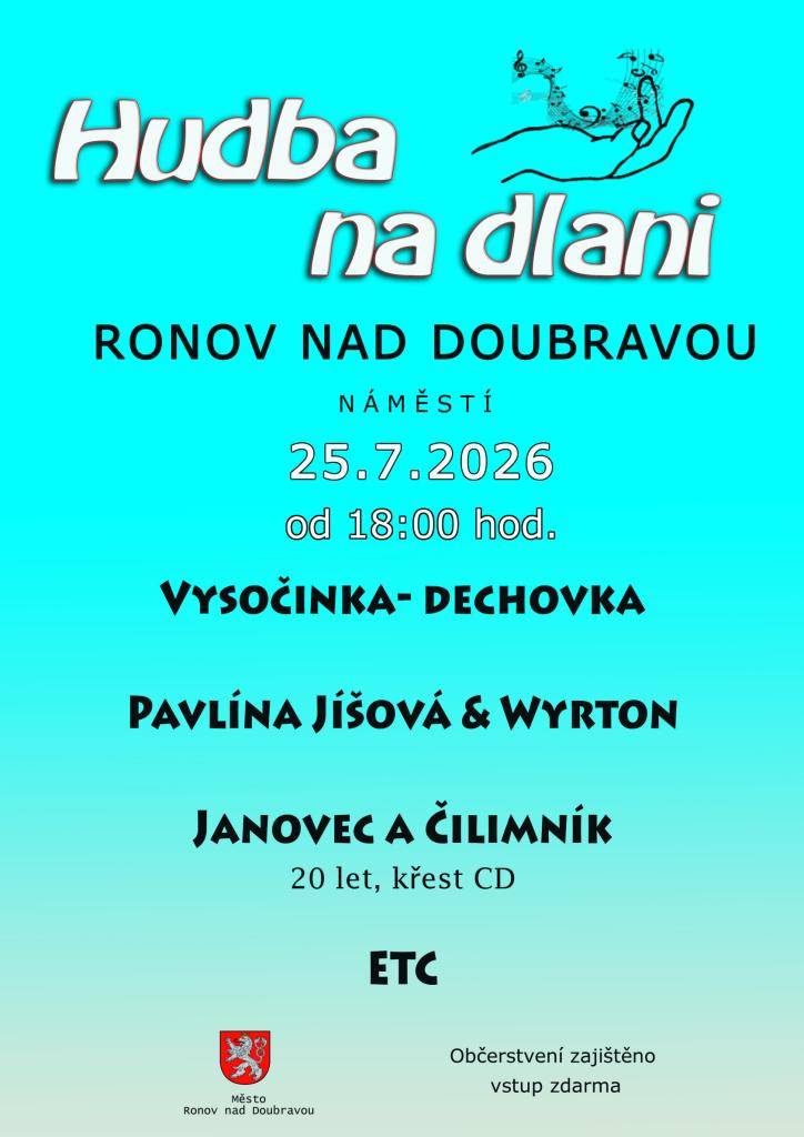 Festival Hudba na dlani, kde vystoupí Vysočina - dechovka, Pavlína Jíšová a Wyrton Janovec a Čilimník (křest CD) a ETC. Začátek v 18:00 hodin, vstup zdarma, občerstvení zajištěno.