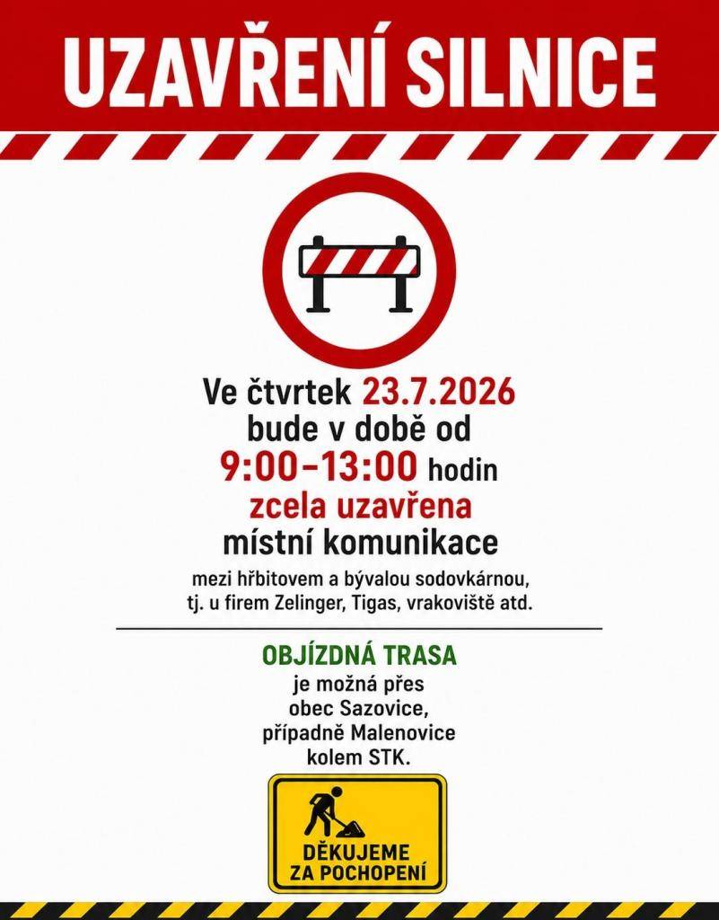 Upozorňujeme občany na uzavření silnice.