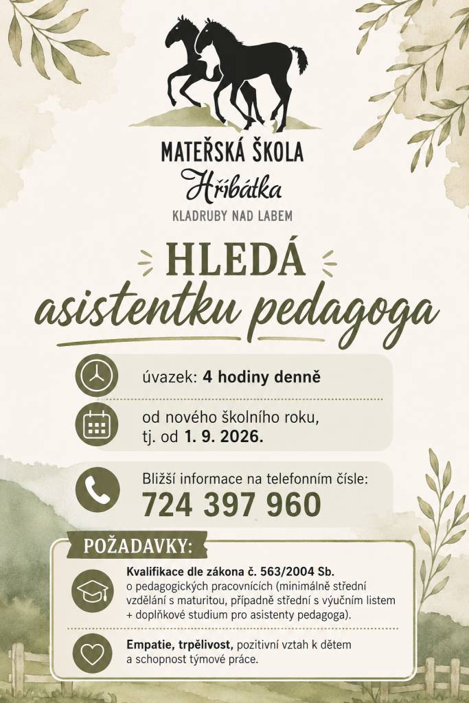 MŠ Hříbátka Kladruby nad Labem hledá asistentku pedagoga od 1.9.2026.