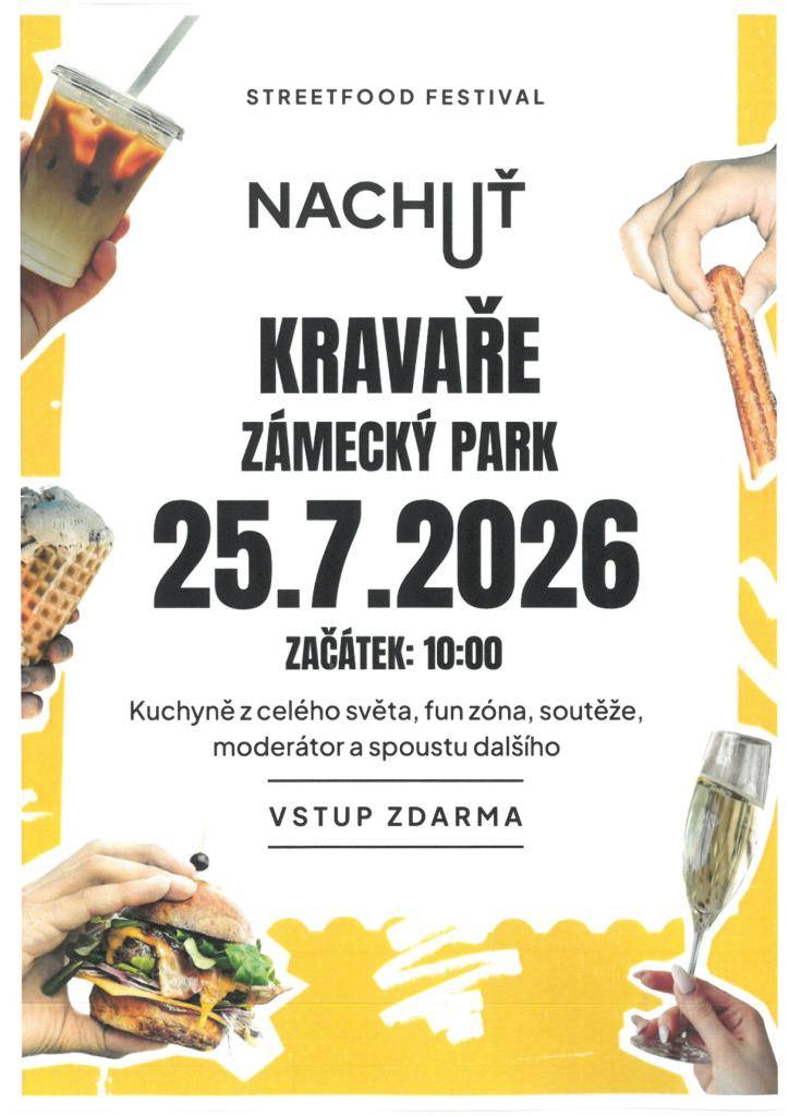 V sobotu 25. července 2026 proběhne v Kravařích v zámeckém parku od 10:00 hodin Streetfood festival NACHUŤ. Čeká na vás pestrá nabídka mezinárodních specialit. Vstup je pro všechny návštěvníky zdarma.