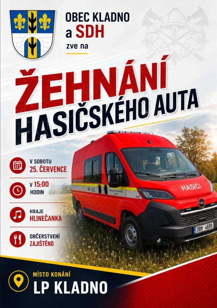 Obec Kladno a SDH Kladno vás srdečně zvou na slavnostní žehnání hasičského auta.