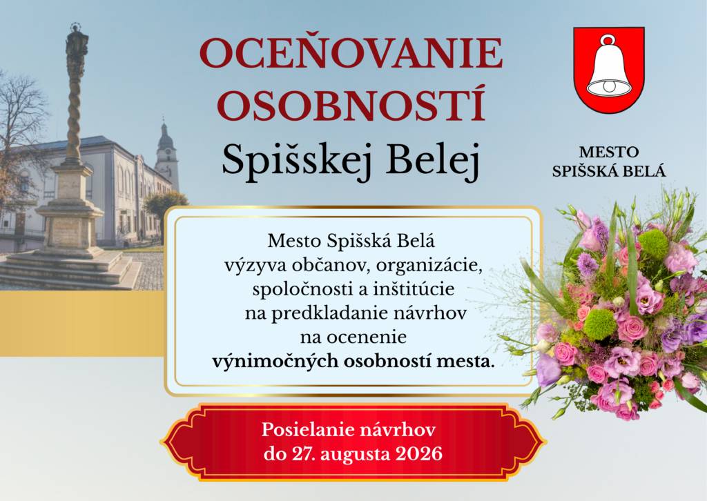 Výzva Cena mesta a Cena primátora mesta Mestské zastupiteľstvo v Spišskej Belej a primátor mesta Spišská Belá vyhlasujú výzvu na predkladanie návrhov na udelenie ocenení Cena mesta Spišská Belá a...
