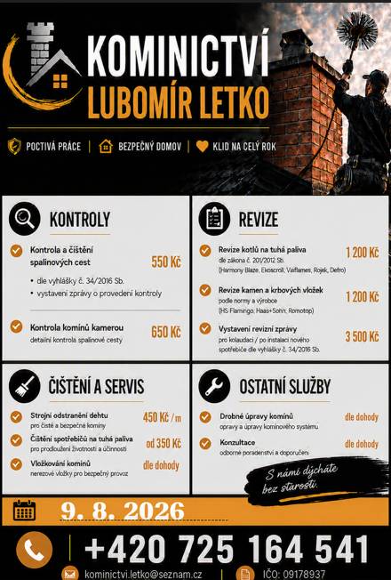 Kominictví Lubomír Letko  Kontroly, revize, čištění a servis, ostatní služby.  Kdy: 09. 08. 20206  Kontakt: 725 164 541