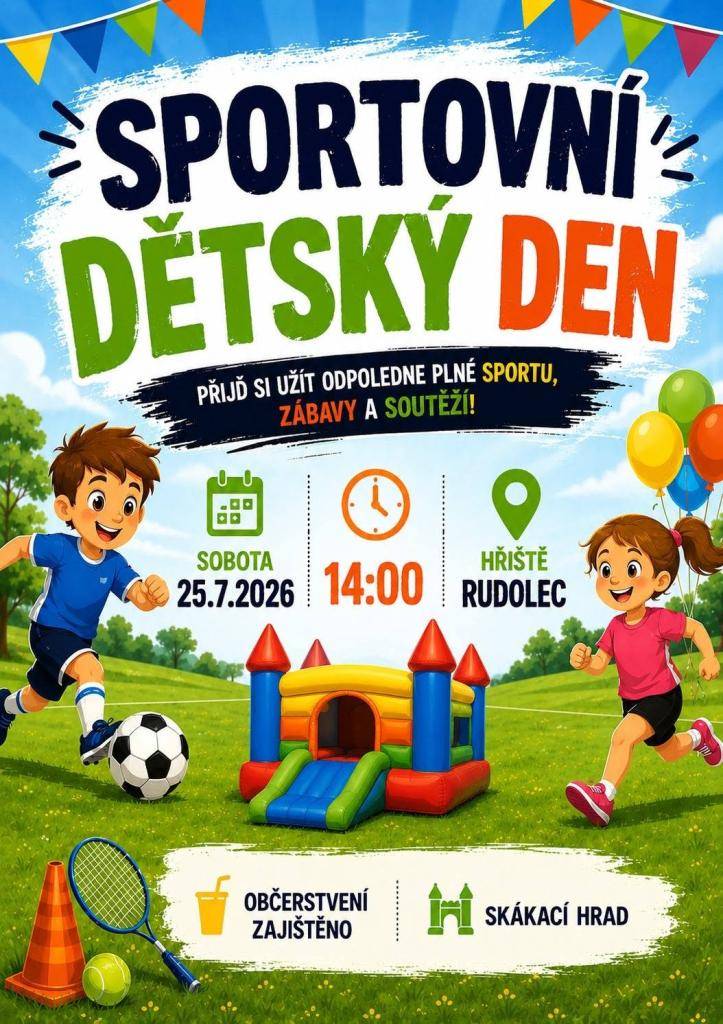 Sportovci Rudolec pořádají odložený dětský den 25.7.2026 na fotbalovém hřišti v Rudolci.