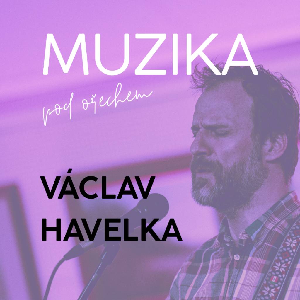 Muzika pod ořechem přivítá ústřední postavu skupiny Please The Trees a jednu z nejvýraznějších osobností domácí alternativní hudební scény Václava Havelku.