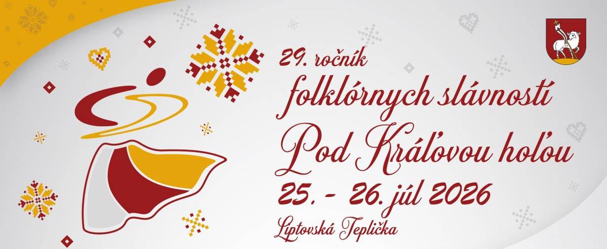 25. - 26.07.2026 - 29. folklórne slávnosti Pod Kráľovou hoľou 2026
