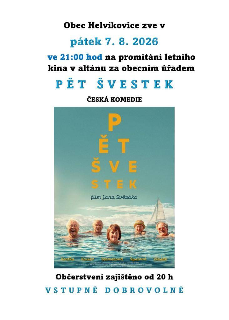 Zveme vás na letní kino v Helvíkovicích, které se koná v pátek 7.srpna 2026, otevřeno od 20h. Můžete se těšit na film "Pět Švestek", občerstvení bude zajištěno. Vstupné je dobrovolné, tak neváhejte přijít!