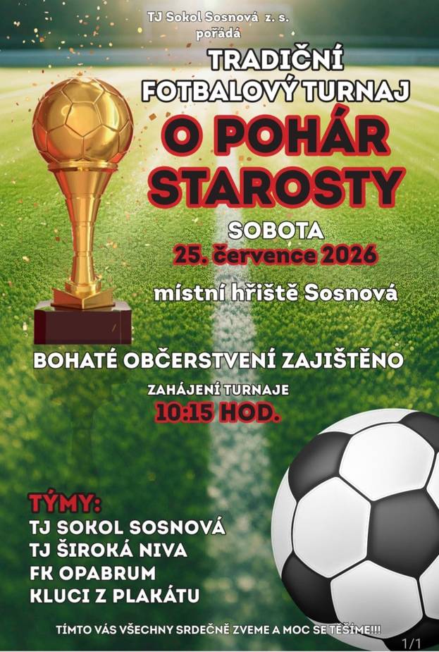 TJ Sokol Sosnová pořádá tradiční fotbalový turnaj o POHÁR STAROSTY. Termín 25.7.2026 od 10:15 hod.