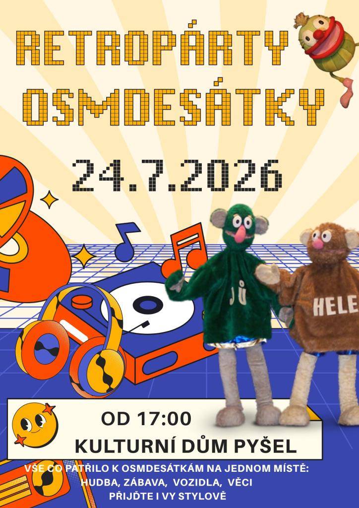 Přijďte si do Pyšelského kulturáku zavzpomínat na mladí a dětem ukázat,  jak jsme se v osmdesátých letech bavili. Přijďte stylově oblečení,  o zábavu bude postaráno.  Pokud máte doma nějakou typickou věc,  fotku z osmdesátých let, prosíme o zapůjčení na výstavu. Doručte na obecní úřad Pyšel do 21.7.