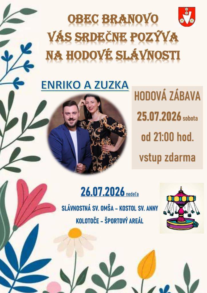 Obec Branovo Vás srdečne pozýva na hodové slávnosti, ktoré sa uskutočnia v dňoch 25 - 26.júla 2026.