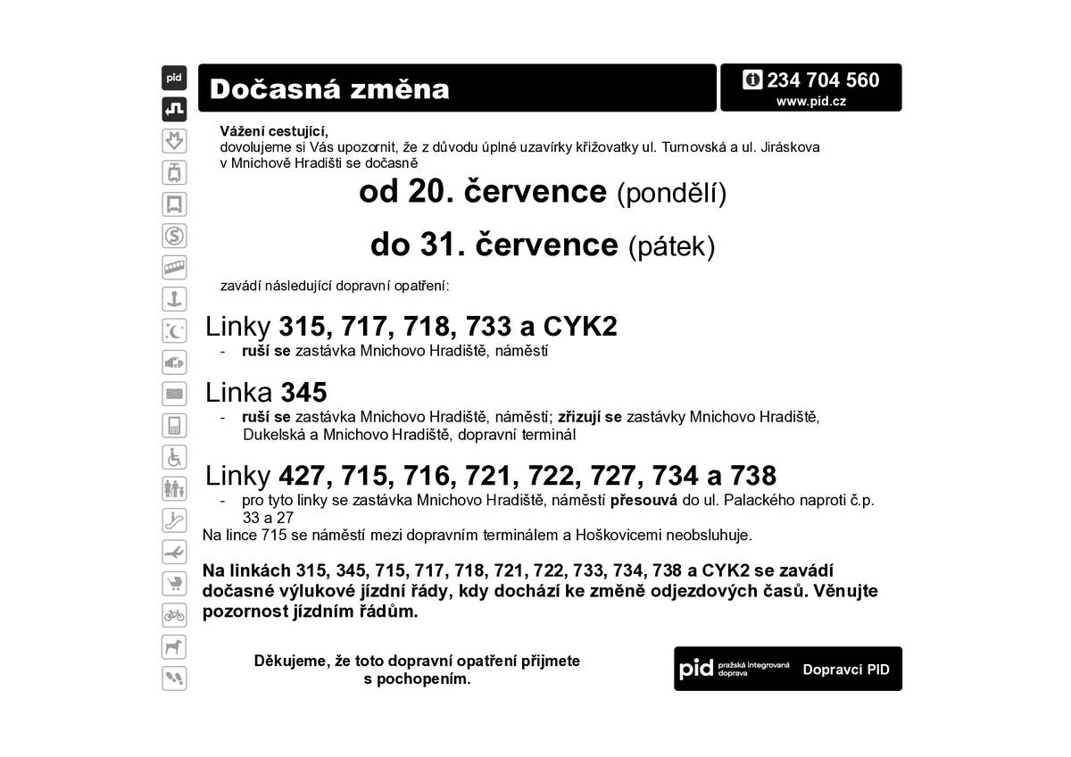 Už v roce 2027 (ale spíše v roce 2028) by mohla být zahájena kompletní rekonstrukce poslední páteřní komunikace města, která na komplexní úpravy uličního prostoru ještě čeká. V této souvislosti letos probíhá po etapách rekonstrukce plynovodu. Aktuální dopravní omezení mezi Lidickou a Jiráskovou ulicí skončí do poloviny srpna 2026. V průběhu celozávodní dovolené v mladoboleslavské Škodovce (od 20. do 31. července 2026) budou probíhat práce v místě křížení Turnovské a Jiráskovy ulice, které křižovatku na dva týdny uzavřou. V srpnu ještě dojde ke krátkodobému omezení při pokládce živičného koberce. Uzavírka si vyžádá dočasnou změnu zastávek autobusů. Dotkne se všech linek, které staví na náměstí. Dočasné zastávky vzniknou na náměstí podle silnici II/277. Směrem do Mladé Boleslavi budou autobusy stavět před Hroznem, v opačném směru u galanterie. Na které další uzavírky a dopravní omezení můžete v červenci a srpnu ještě narazit? Přinášíme kompletní přehled.   Jiráskova ulice (od 17. do 25. srpna 2026) Po skončení dopravního omezení v Turnovské ulici začne v týdnu od 17. srpna 2026 částečná rekonstrukce Jiráskovy ulice. Pravý pruh ve směru do města, který je v horším stavu, se dočká v úseku od prvního bytového domu za kolejemi po křížení s ulicí Ivana Olbrachta nového povrchu. V rámci letošních celoplošných oprav místních komunikací provede práce společnost H-Intes. Realizace bude dokončena 25. srpna 2026. Od 1. září do konce sezony se pak do Jiráskovy ulice z ulice Ivana Olbrachta přesune stavební firma a bude provádět výměnu kanalizace a vodovodu. Už od 20. do 28. července bude platit částečné dopravní omezení před sídlem společnosti ITBusiness před železničním přejezdem, kde bude probíhat rekonstrukce vodovodní přípojky. Ve druhé polovině srpna bude následovat dopravní omezení na křížení s ulicí Dr. Hořice, kde budou Vodovody a kanalizace Mladá Boleslav od 15. do 25. srpna opravovat povrch po propojení vodovodu a kanalizace.  Masarykovo náměstí (22. a 23. července 2026) Na přelomu června a července prováděla společnost Colas ve východní části náměstí a na parkovišti před Karlovými Vary opravu uvolněných částí betonové dlažby, která náměstím prochází v podobě dlouhých linií. Z kraje prázdnin provedl zhotovitel většinu prací, od středy 22. července 2026 bude opravy dokončovat. Průjezd náměstím bude během dvou dnů, které si práce vyžádají, zachován. Koridor pro průjezd bude vymezen hrazením.  Ivana Olbrachta, Smetanova, Žižkova, Dr. Hořice a Dvořákova Postupná rekonstrukce sítí a uličních prostor v lokalitě mezi ulicí Jana Švermy a Jiráskovou pokračuje. Počátkem července byly práce zakončeny v ulicích Dr. Hořice a Žižkově, v ulici Ivana Olbrachta budou pokračovat práce na výměně kanalizace a vodovodu do 16. října 2026. V případě dostatečných kapacit dodavatele bude zahájena i rekonstrukce ulice. Ve Smetanově ulici budou práce probíhat do poloviny prosince. V Dvořákově ulici, mezi ulicemi Jana Švermy a Žižkova, budou probíhat práce na přeložce plynovodu od začátku srpna do poloviny září, i zde bude provoz částečně omezen.  Obránců míru (od 26. do 30. srpna 2026) V souvislosti s výstavbou bytového domu v ulici Obránců míru mezi ulicemi U Trati a Tylova bude úsek ulice Obránců míru od 26. do 30. srpna neprůjezdný. Důvodem je realizace vodovodní přípojky. K uzavírce dojde až po dokončení prací v Jiráskově ulici. Lité domky Společnost H-Intes dokončila další etapu celoplošných oprav komunikací v lokalitě takzvaných litých domků. Potom, co se nového povrchu dočkala ulice Na Výsluní, pokračovaly práce v dolní části ulice Na Úvoze, kde je již rovněž dokončeno. Práce započaly i v ulicích Sadová a Na Kamenci. Kompletně hotovo má být v této lokalitě do konce srpna 2026.