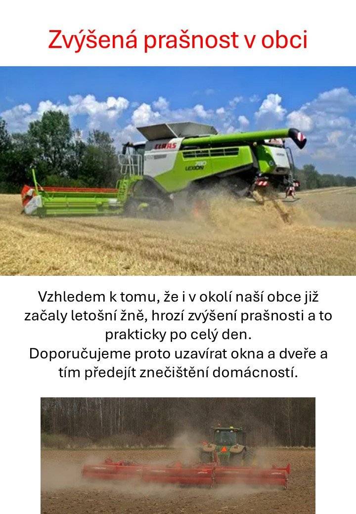 Upozorňujeme na nebezpečí zvýšené prašnosti v obci v následujících dnech z důvodu zahájení žňových prací.