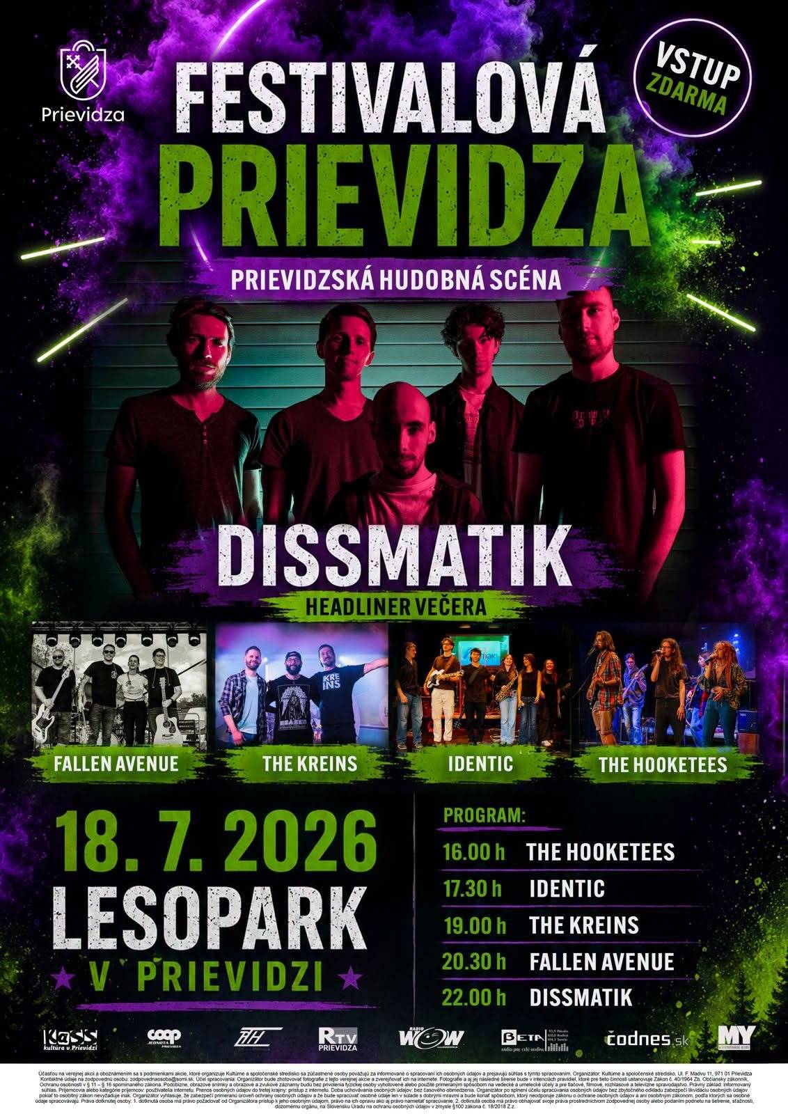 🎶Prievidzské kapely, skvelá atmosféra a večer, o ktorom ste rozhodli vy!     🤘 Už TÚTO SOBOTU sa Lesopark na Severe v Prievidzi rozozvučí domácou hudbou Na pódiu sa predstavia kapely, ktoré získali najviac hlasov v ankete na našich sociálnych sieťach. Tento rok ste program vytvorili vy – naši sledovatelia a fanúšikovia kapiel. 🎤 Čaká vás popoludnie a večer plný energie, gitarových riffov, silných koncertov a kapiel, ktoré majú korene v Prievidzi Príďte podporiť domácu hudobnú scénu a užiť si festivalovú atmosféru pod holým nebom. 👩🎤 PROGRAM  16:00 – The Hooketees  17:30 – Identic  19:00 – The Kreins  20:30 – Fallen Avenue  22:00 – Dissmatik     🆓 Vstup voľný.     💚 Ďakujeme všetkým, ktorí hlasovali. Práve vďaka vám vznikol line-up, ktorý najlepšie reprezentuje súčasnú prievidzskú hudobnú scénu.   🎵 Pozvite priateľov, vezmite si dobrú náladu a príďte si užiť večer, ktorý bude patriť domácej hudbe.