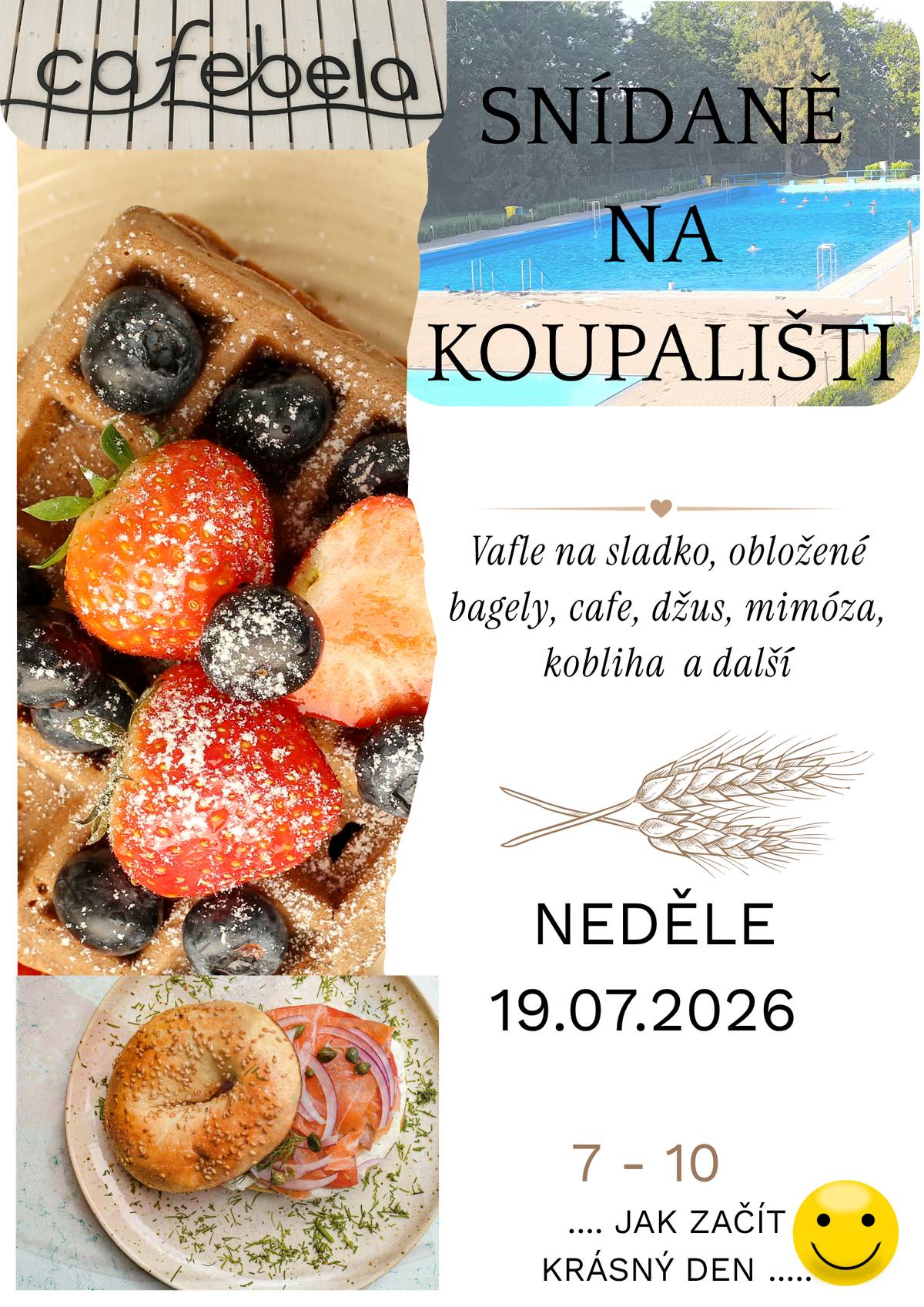 Tuto neděli opět snídaňové menu na koupališti. Přijďte si zaplavat, zacvičit jógu a občerstvit se také ranní kávou od 7 do 10 hodin.