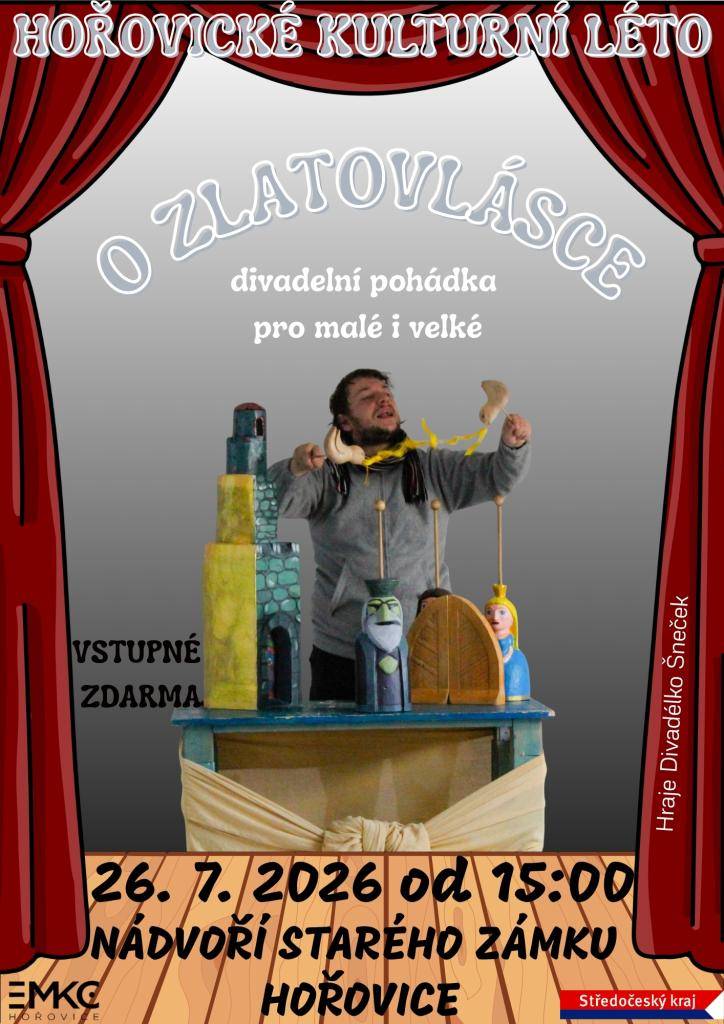 Pohádka pro malé i velké hraná v rámci Hořovického kulturního léta na nádvoří Starého zámku.   Vstupné zdarma!