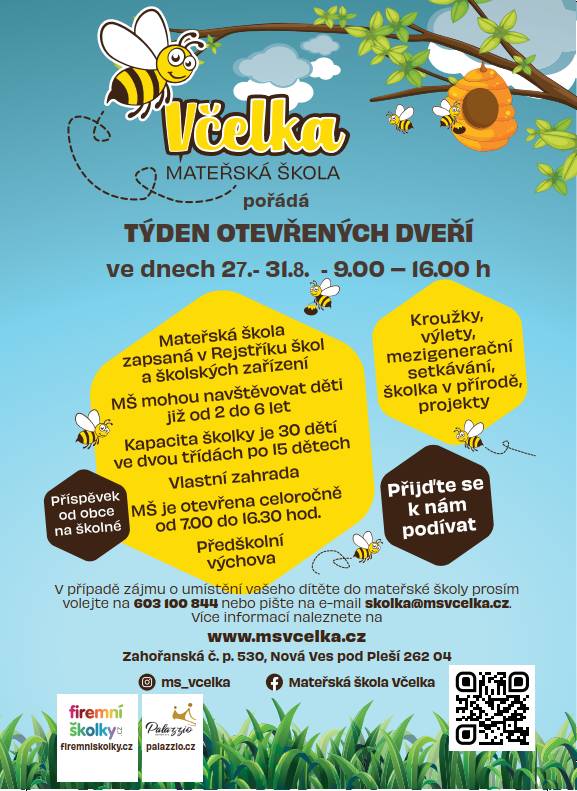 Mateřská škola Včelka pořádá týden otevřených dveří ve dnech 27. -31. 8. 2026 od 9:00 do 16:00 hodin.