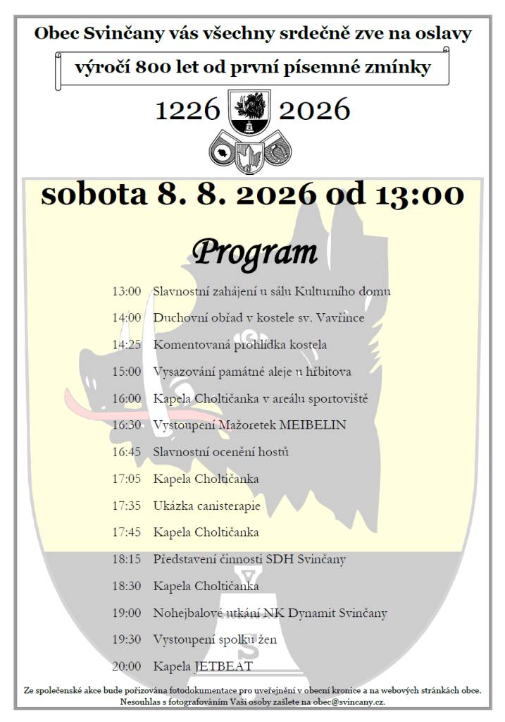 Obec Svinčany vás srdečně zve na oslavy výročí 800 let od první písemné zmínky, které se uskuteční v sobotu 8. srpna 2026 od 13:00 hodin.