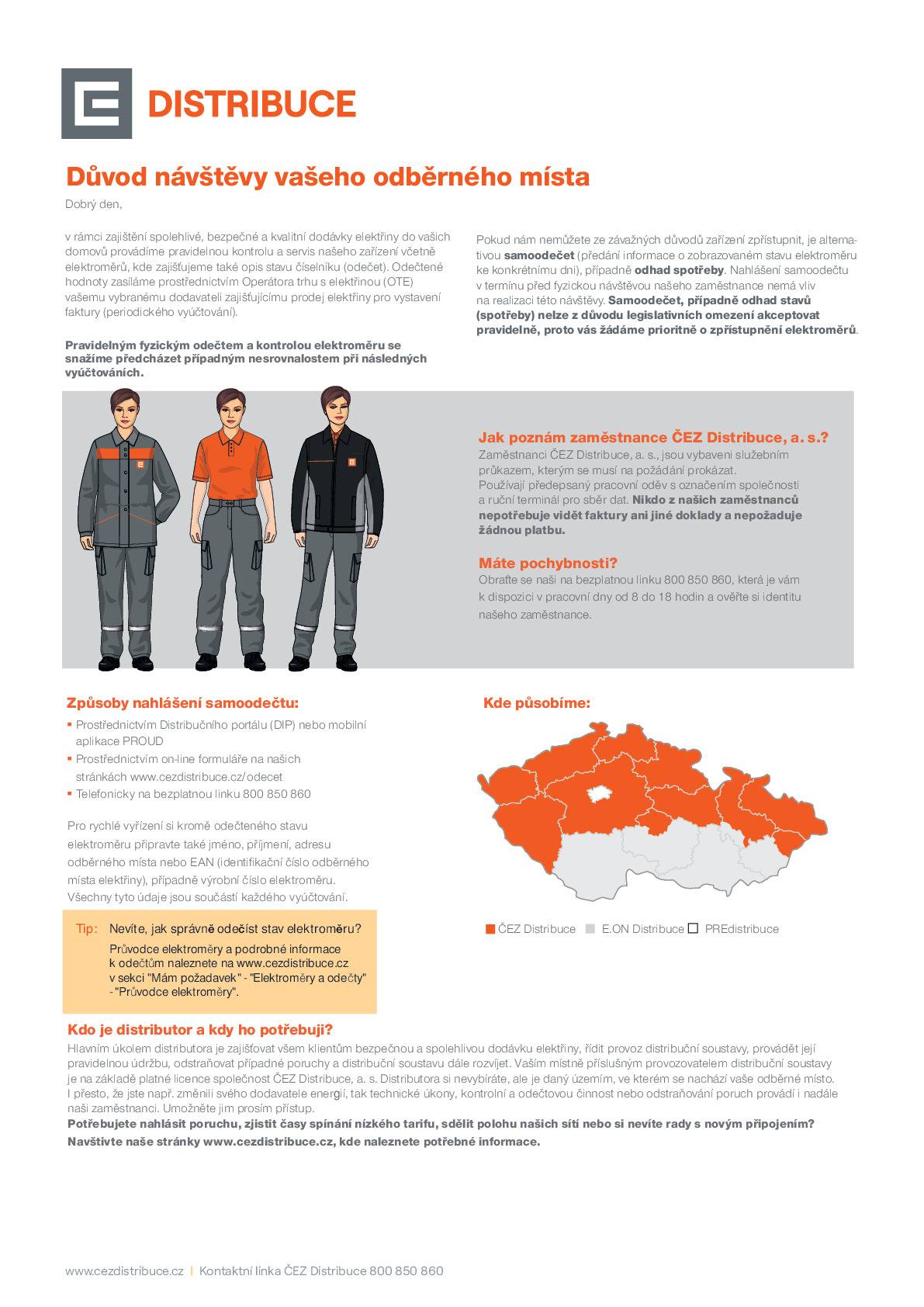 Společnost ČEZ Distribuce informuje, že v období od 24. 7. do 6. 8. 2026 budou její pracovníci ve Větrušicích provádět pravidelné odečty elektroměrů. Prosíme občany, aby v uvedeném termínu zajistili volný a bezpečný přístup k elektroměrům. Zároveň žádáme majitele psů, aby je po dobu provádění odečtů vhodně zabezpečili, aby byla zajištěna bezpečnost pracovníků. Pravidelný odečet a vizuální kontrola elektroměru pomáhají předcházet případným nesrovnalostem při vyúčtování. Oznámení se týká všech odběrných míst na distribučním území ČEZ Distribuce, bez ohledu na to, od kterého dodavatele odebíráte elektřinu.  V případě dotazů nebo potřeby domluvy se můžete obrátit přímo na pracovnici ČEZ na telefonním čísle 725 531 638   Děkujeme za spolupráci.