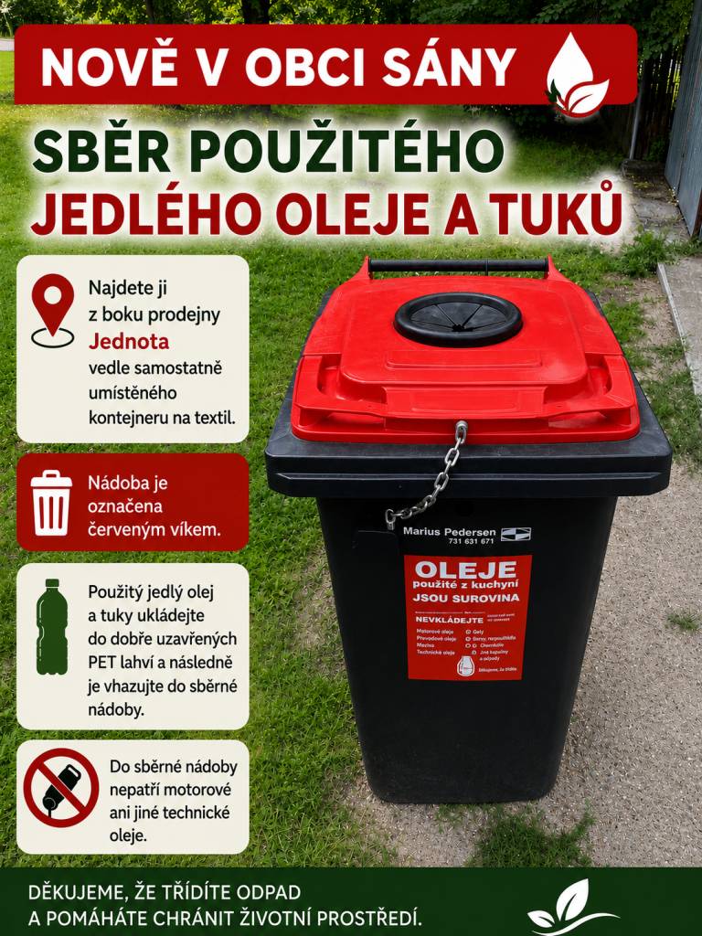Vedle prodejny Jednota najdete sběrnou nádobu na použitý jedlý olej. Tato nádoba, označená červeným víkem, je určena pro dobře uzavřené PET lahve, které můžete do ní vhazovat.