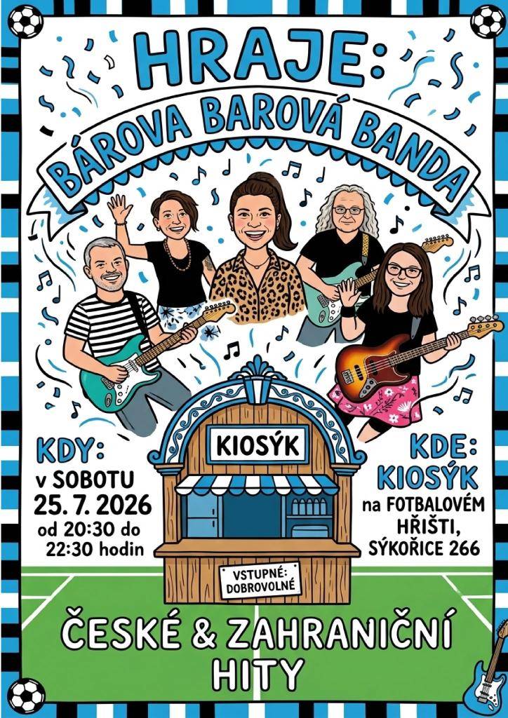 V sobotu 25. července 2026 se od 20:30 do 22:30 v KIOSÝKU uskuteční koncert kapely BÁROVA BAROVÁ BANDA. Přijďte si vychutnat hudební vystoupení a strávit večer v dobré společnosti.