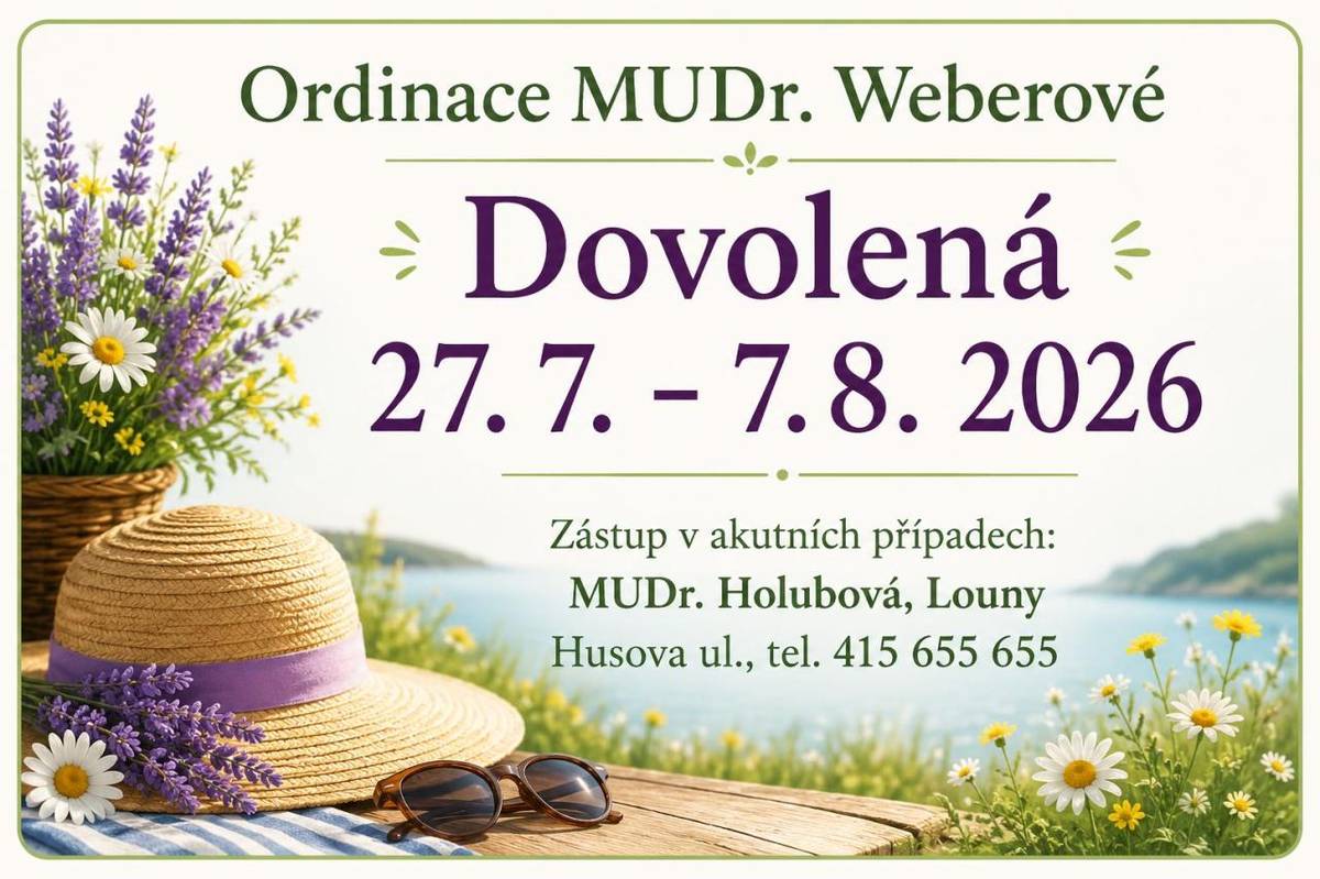 Ve dnech 27.7. - 7.8.2026 čerpá MUDr. Weberová dovolenou.