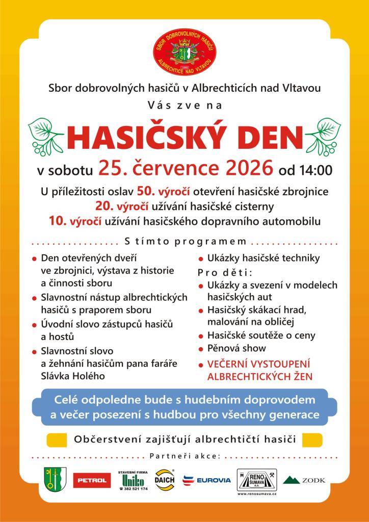 Sbor dobrovolných hasičů Albrechtice nad Vltavou srdečně zve všechny občany, rodiny i návštěvníky na Hasičský den. Přijďte si užít odpoledne plné ukázek, soutěží, programu pro děti i večerní zábavy. Těšíme se na společné setkání.