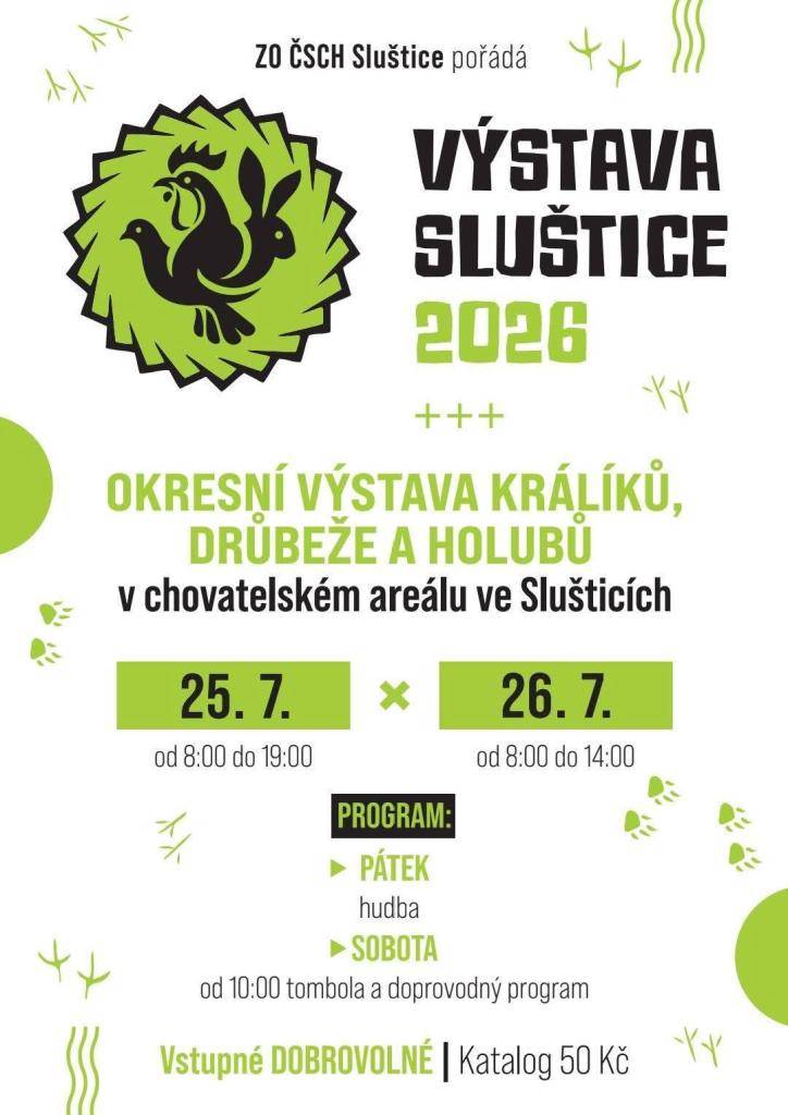 srdečně zveme na okresní výstavu v chovatelském areálu a na pouťové turnaje na fotbalovém hřišti v sobotu 25. a v neděli 26. 7. 2026.