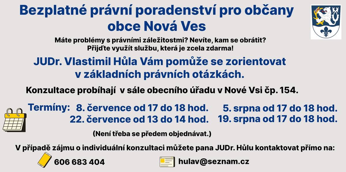 Ve středu 22. července můžete využít bezplatné právní poradenství - od 13 do 14 hodin v sále ob. úřadu. Další termíny: 5. a 19. srpna.