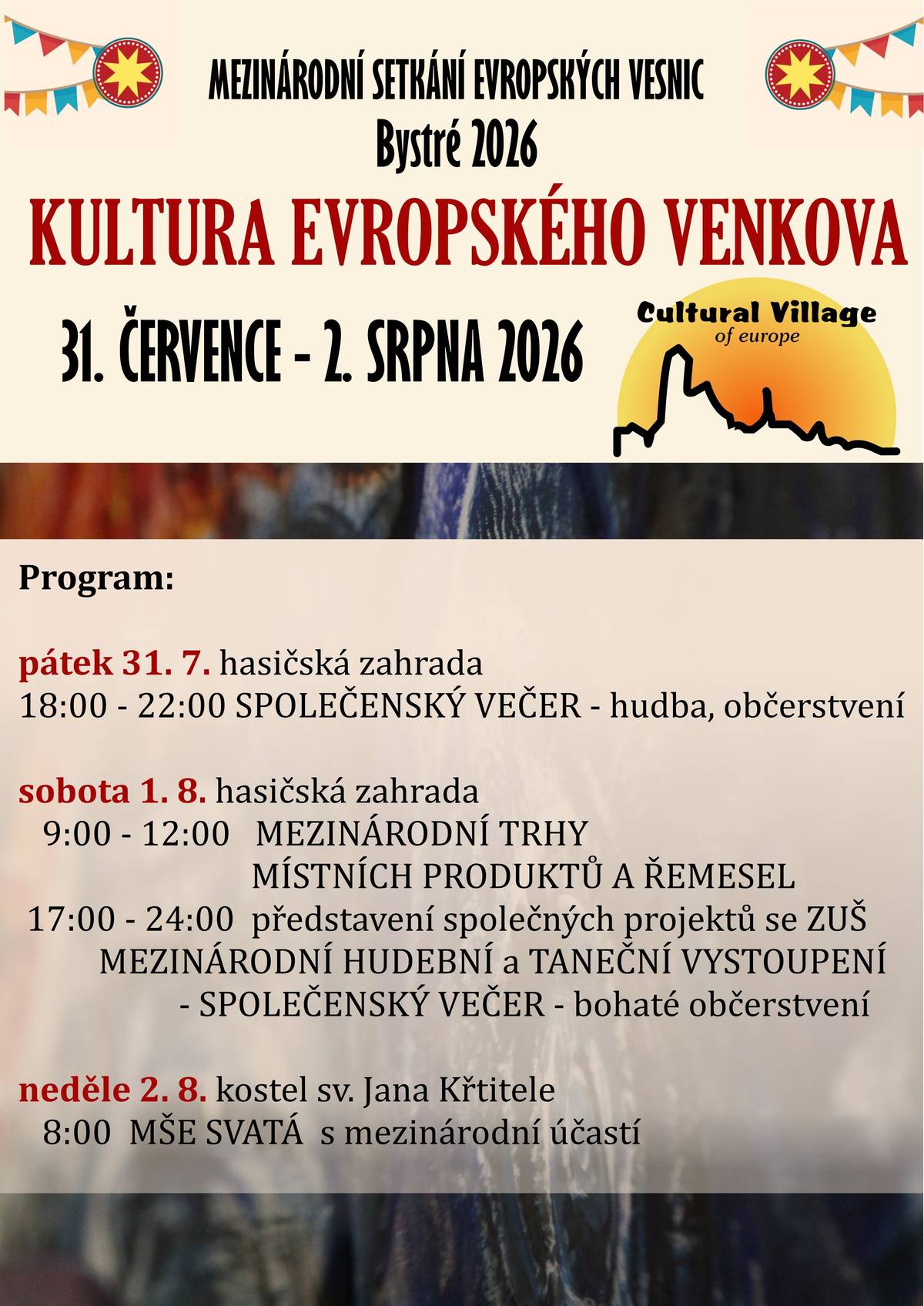 Komise zahraniční a turistického ruchu města Bystré a ZUŠ Bystré srdečnou zvou na Mezinárodní setkání evropských vesnic Kultura evropského venkova Bystré 2026 ve dnech 31.7.- 2.8.2026 na hasičské zahradě. Připraven je bohatý kulturní program.