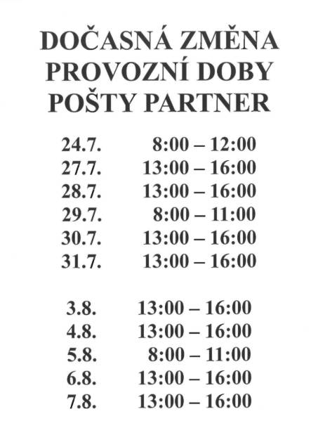 Od 24.7.2026 do 7.8.2026 je dočasně změněná provozní doba Pošty Partner Strážný.  24.7. - 8:00 - 12:00  29.7. a 5.8. -  8:00 - 11:00 ostatní dny - 13:00 - 16:00