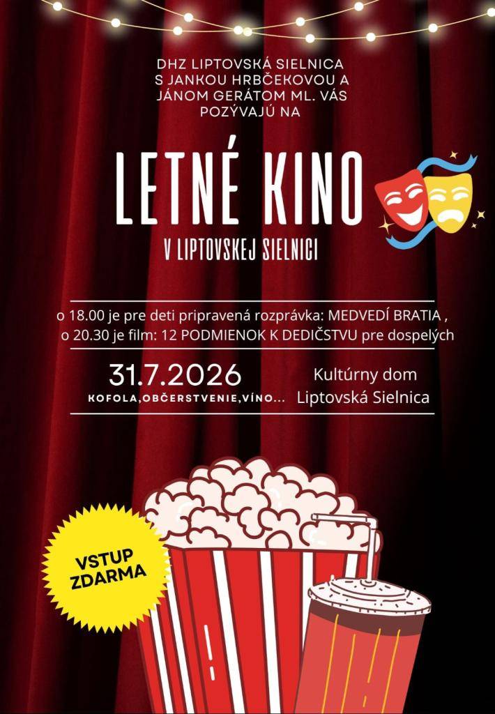 Srdečne vás pozývame na prvé letné kino v Liptovskej Sielnici, ktoré sa uskutoční v piatok 31. júla 2026 v kultúrnom dome. O 18:00 hod. premietame rozprávku pre deti s názvom ,,Medvedí bratia", o 20:30 hod. večerný film ,, 12 podmienok k dedičstvu" pre rodičov a dospelých. Vstup voľný!
