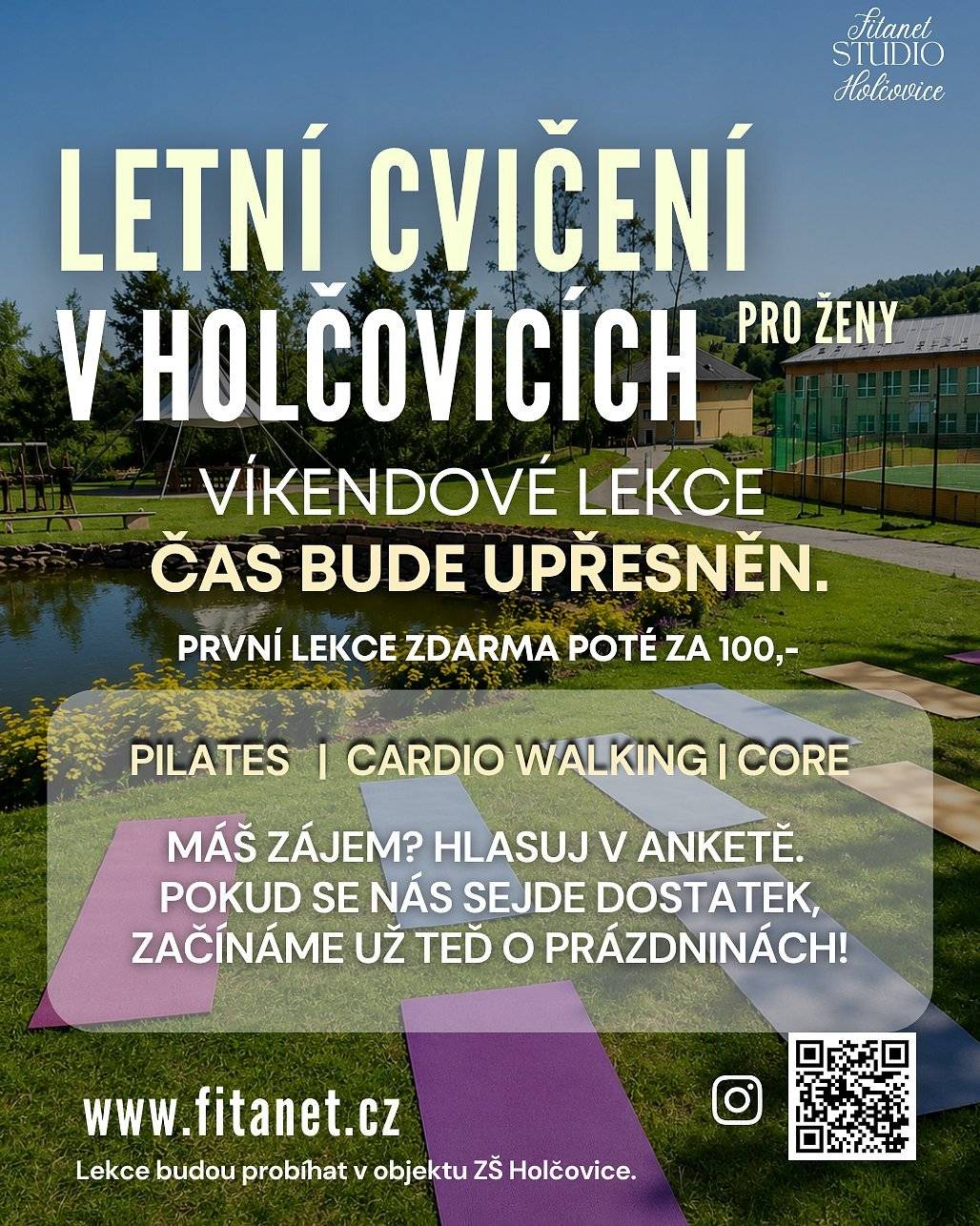Obec Holčovice ve spolupráci s lektorkou Anetou Osmančíkovou (@fitanet.cz) zjišťuje zájem o pravidelné letní venkovní cvičení pro ženy. Lekce by probíhaly v přírodní zahradě Jeřabinka ZŠ a byly by vhodné pro ženy všech věkových kategorií i kondice – začátečnice i pokročilé. 🌿 První lekce zdarma 🌿 Další lekce za 100 Kč Prosíme o vyplnění ankety na https://www.munipolis.cz/app/anketa/o44CrVKo Pokud bude o lekce dostatečný zájem, začneme během letních prázdnin. Děkujeme za váš hlas. 💚 Ukázky lekce najdete https://www.facebook.com/profile.php?id=100075943928847