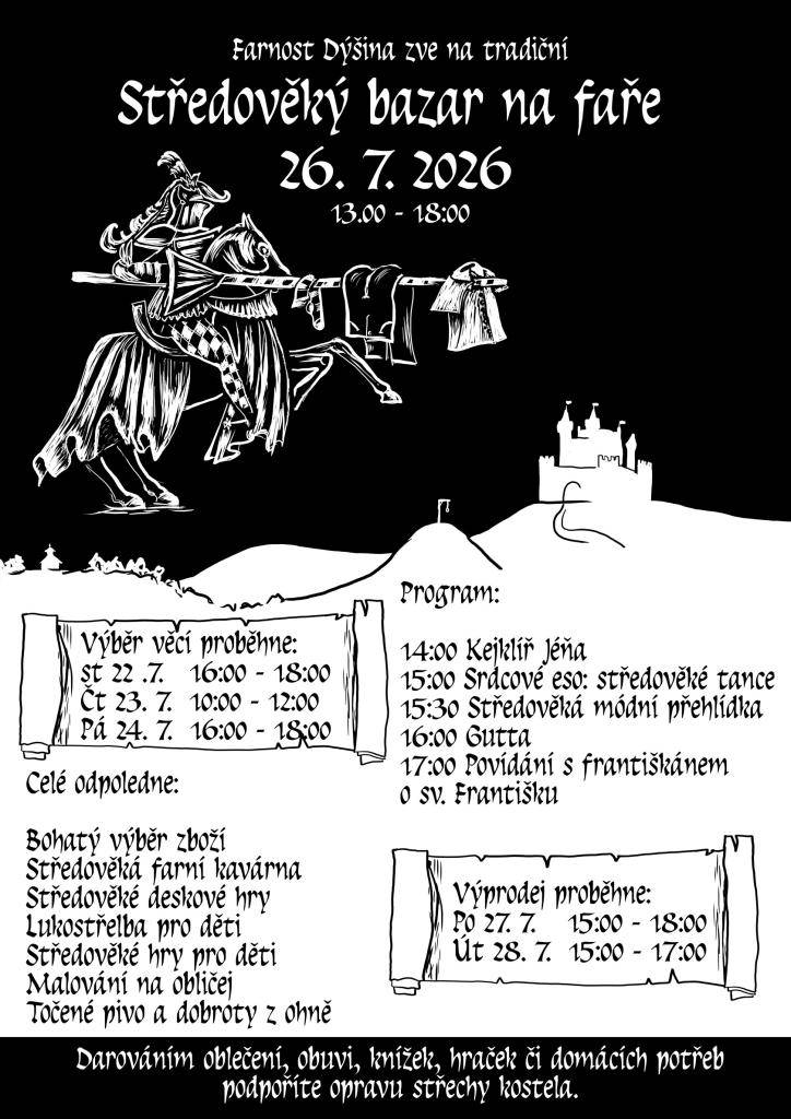 Farnost Dýšina zve na tradiční Středověký bazar na faře, který se koná 26.7.2026 od 13:00 hodin do 18:00 hodin.