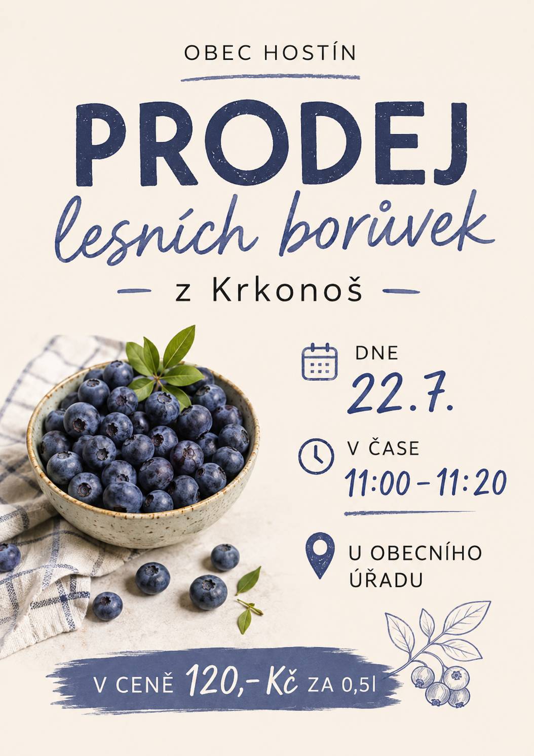 Zítra 22.7. u nás v obci proběhne prodej lesních borůvek z Krkonoš v ceně 120,- Kč za 0,5l. V čase od 11:00 do 11:20 u Obecního úřadu.