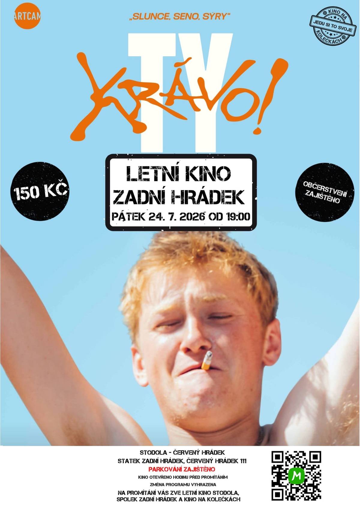 Vážení občané, Spolek Zadní Hrádek, letní kino Stodola a Kino na kolečkách srdečně zvou všechny filmové příznivce na další promítání. Tentokrát se můžete těšit na francouzskou komedii Ty krávo!. Cena vstupenky je 150,- Kč, občerstvení je zajištěno. Kino bude otevřeno hodinu před začátkem promítání. Filmová projekce proběhne v pátek 24. 7. od 19 hodin.