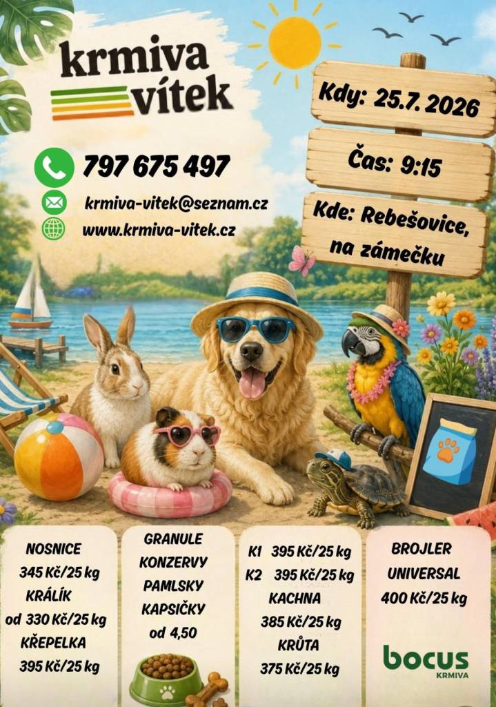 bude v sobotu 25. července v 9.15 hodin na Zámečku prodávat krmiva pro domácí a hospodářská zvířata.   Nyní v nabídce krmné směsi Bocus: Králík výkrm od 330Kč/25kg, Nosnice 345Kč/25kg. AKCE: Kapsičky FELIX 12 ks/99 Kč. Dále se uskuteční výkup králičích kůží.