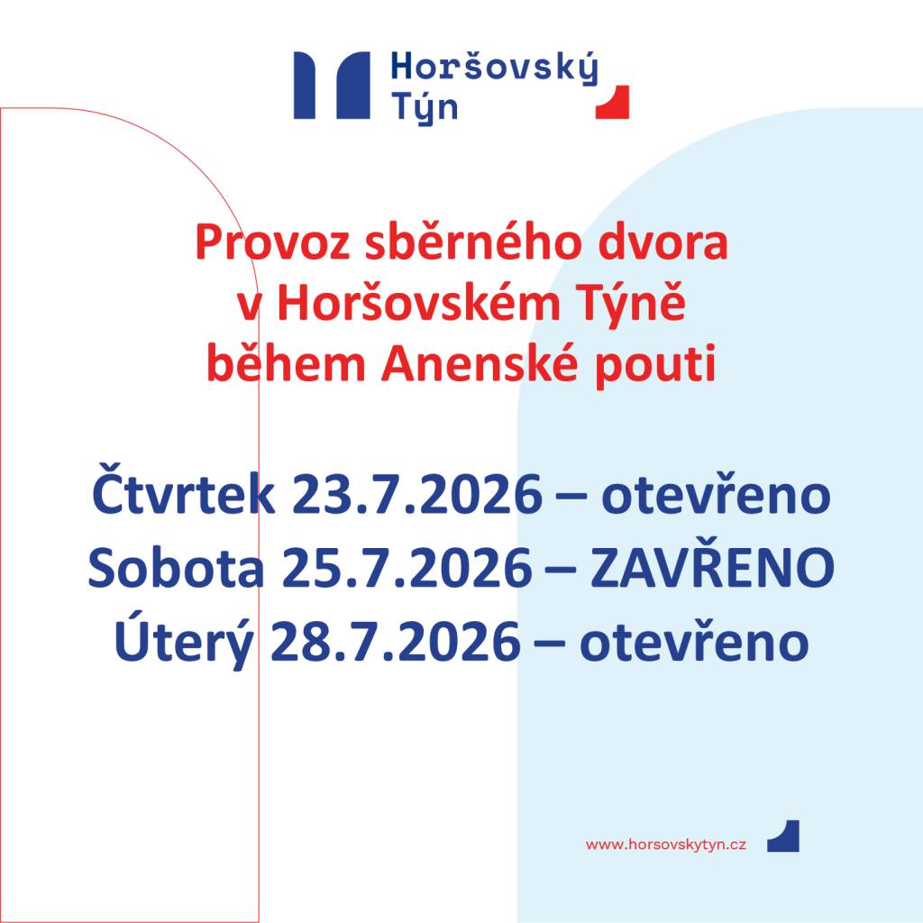 Čtvrtek 23.7.2026 – otevřeno  Sobota 25.7.2026 – zavřeno  Úterý 28.7.2026 - otevřeno