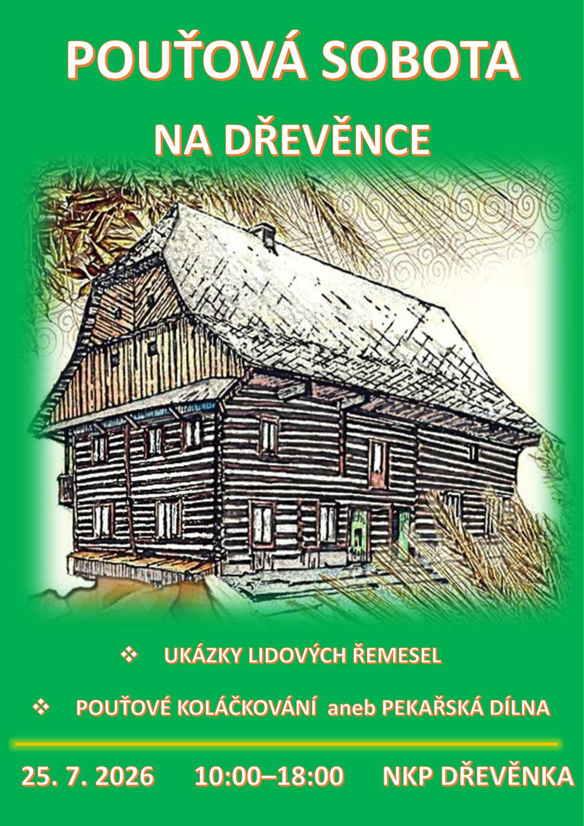 25. 7. 2026 OD 10 DO 18 HODIN se na Vás těšíme na Dřevěnce. Přijďte si zapekařit nebo okouknout lidovou tvořivost. https://www.mmgu.cz/