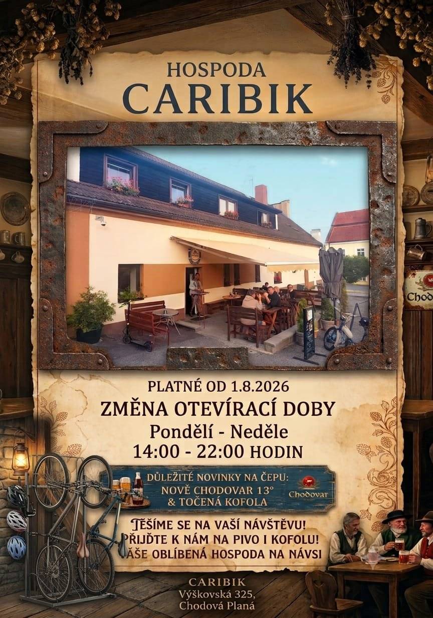 🍺 Milí spoluobčané, rádi bychom vás informovali, že od 1. srpna 2026 dochází ke změně otevírací doby Hospody Caribik v Chodové Plané. 🕒 Nová otevírací doba: Pondělí – Neděle | 14:00–22:00 hodin 🍻 Na čepu nově najdete i Chodovar 13° a samozřejmě nebude chybět ani točená Kofola. Přijďte posedět s přáteli, dát si dobře vychlazené pivo nebo Kofolu a užít si příjemnou atmosféru vaší oblíbené hospody na návsi. 📍 Hospoda Caribik Výškovská 325, Chodová Planá Těšíme se na vaši návštěvu! 🍺