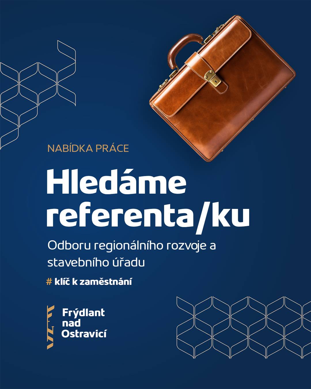 Staňte se součástí týmu Městského úřadu Frýdlant nad Ostravicí. 🔹 Referent / referentka Odboru regionálního rozvoje a stavebního úřadu 📄 Veškeré informace o pracovní pozici a podmínkách výběrového řízení najdete zde: