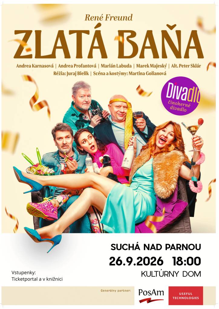 Pozývame vás na divadelné predstavenie "Zlatá baňa", ktoré sa uskutoční v kultúrnom dome v Suchej nad Parnou dňa 26.9.2026 o 18:00 hod.