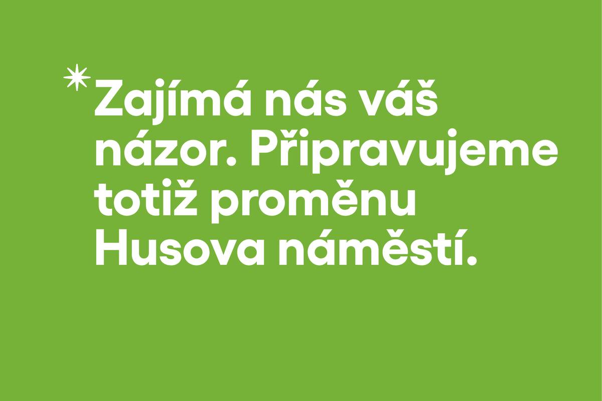 Jak má vypadat budoucí Husovo náměstí? Prohlédněte si připravovanou studii revitalizace a věnujte 5 minut vyplnění dotazníku. Vaše připomínky pomohou dopracovat finální podobu projektu.