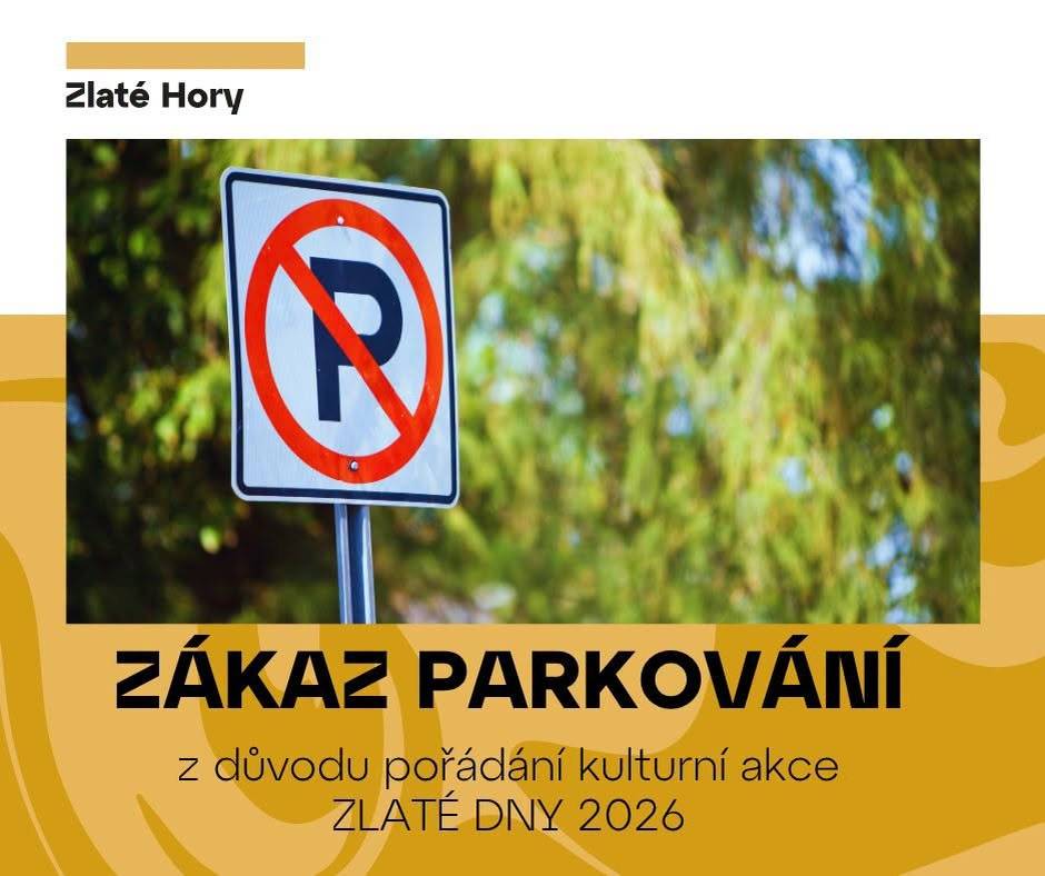 Vážení občané, žádáme vás, abyste od čtvrtka 23. července 2026 neparkovali svá vozidla na parkovacích místech označených cedulí NEPARKOVAT.   Dále upozorňujeme, že od pátku 24. července 2026 od 9:00 hodin bude platit zákaz parkování na celém náměstí Svobody, a to z důvodu konání kulturní akce Zlaté dny.     Děkujeme za pochopení a spolupráci.