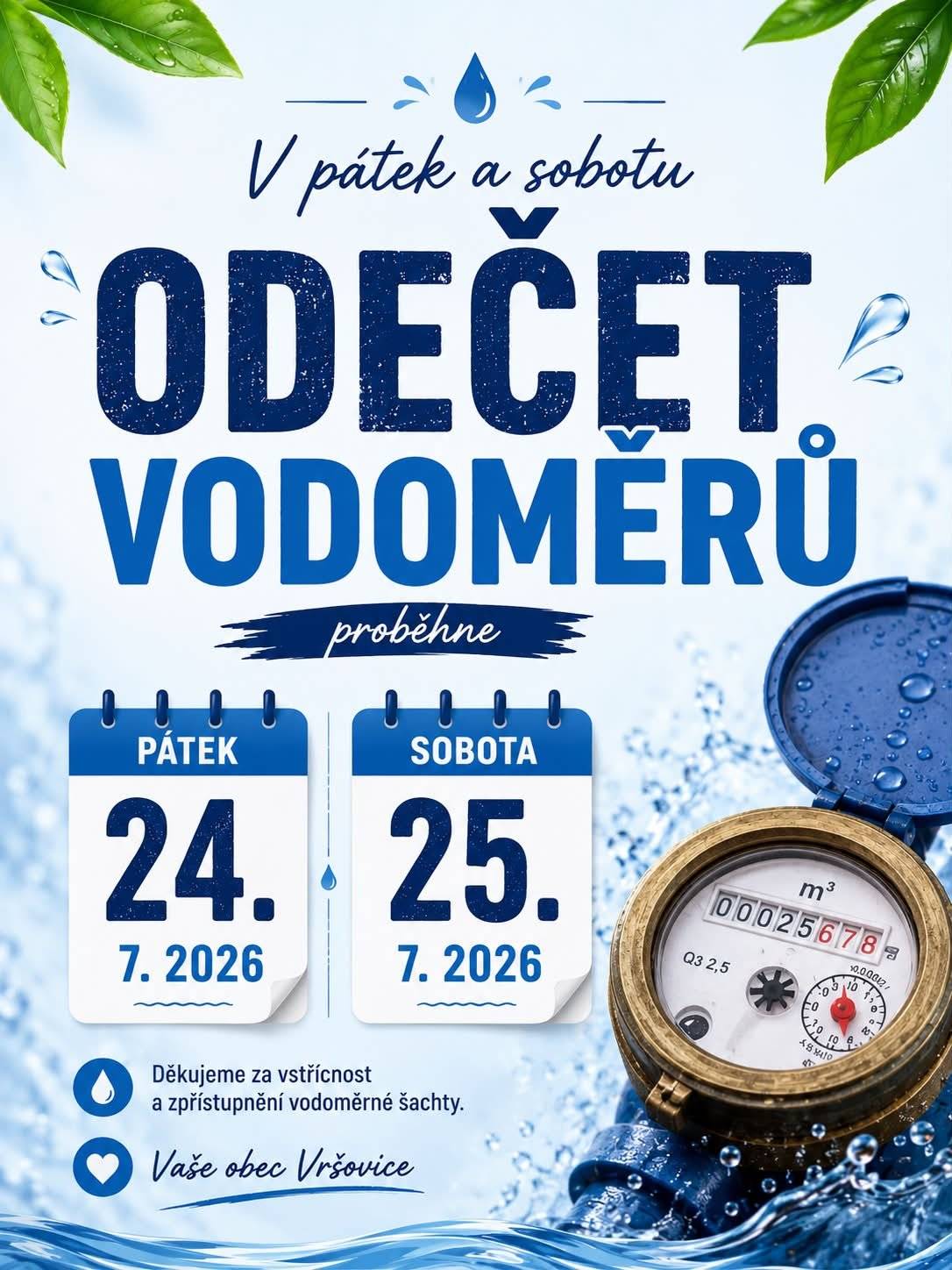 V pátek 24. 7. a v sobotu 25. 7. 2026 se uskuteční v obci odečet vodoměrů.